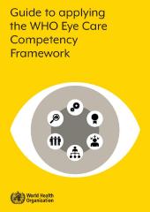 Guide to applying the WHO Eye Care Competency Framework
