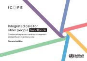 Integrated care for older people (ICOPE): guidance for person-centred assessment and pathways in primary care, 2nd ed