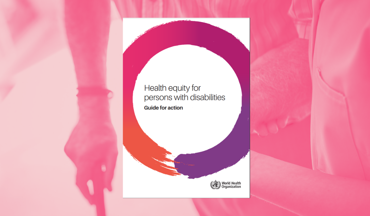 Health equity for persons with disabilities Guide for action